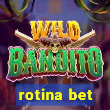 rotina bet